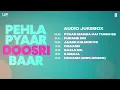 First Love, Second Time Audio Jukebox | Sparsh W, Alisha C, Kunal V, Sakshi V, Tushar C & Sargun K