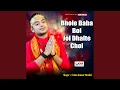 Download Lagu Bhole Baba Bol Jol Dhalte Chol