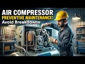 Air Compressor Preventive Maintenance - Full Guide