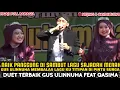 Download Lagu BIKIN BAPER GUS ULINNUHA FEAT QASIMA/PENGAJIAN LUCU GUS ULINNUHA TERBARU 2025 DI MEJING 8 CANDIMILYO