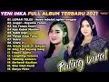 Download Lagu ADELLA YENI INKA || FULL ALBUM TERBARU 2021. lemah teles. angel. apa kabar mantan