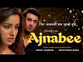 Lagu Phir Ajnabee ban jaao tum I New Song 2025 I Ranbeer \u0026 shraddha I @Shabdpremi I