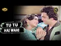 Download Lagu Tu Tu Hai Wohi Dil Ne Jise (SONIC Jhankar)