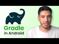 Gradle Explained Android Tutorial