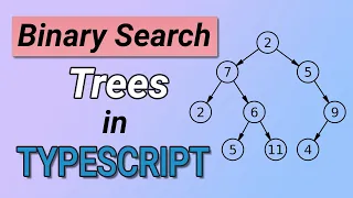 Binary Search Trees in Typescript Typescript Data Structures Part 2