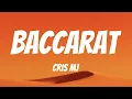 Download Lagu Cris MJ - Baccarat (Lyric Video)
