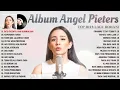Angel Pieters Full Album | Lagu Rohani Terbaru 2022