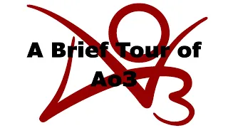A Brief Tour of Archive of Our Own Ao3