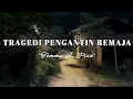 Download Lagu Tommy J Pisa - Tragedi Pengantin Remaja (Lirik)