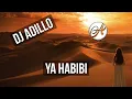 Download Lagu DJ ADILLO - YA HABIBI (Official Video)