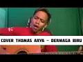 Download Lagu Cover terniat THOMAS ARYA - DERMAGA BIRU