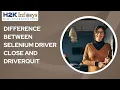 Difference Between Selenium Driver Close And Driver Quit Selenium Interview Questions H2KInfosys