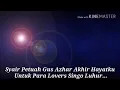 Gus Azhar - Syair Petuah Akhir Hayat