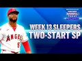 Week 13 Sleepers Two-Start Pitchers Stream Walbert Urena Fantasy Baseball Advice