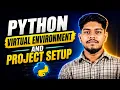 - Python Virtual Environment and Project Setup