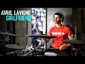 Avril Lavigne - Girlfriend - Drum cover