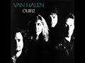 Van Halen - Finish What Ya Started