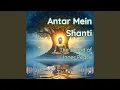 Download Lagu Antar Mein Shanti (The Sound of Inner Peace)