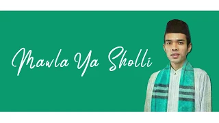 Download Ustad Abdul Somad - Mawla Ya Sholli Video Lirik | Sholawat Nabi Muhammad SAW MP3