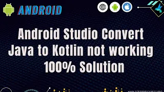 Android Studio Convert Java to Kotlin not working - 100 Solution