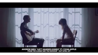 Andrew Bird - Left Handed Kisses ft Fiona Apple