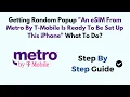 Getting Random Popup An eSIM From Metro By T-Mobile Is Ready To Be Set Up This iPhone What To Do