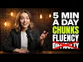 Fluent English in 30 Minutes a Week Using This Chunking Technique