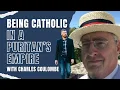 Being Catholic in a Puritan s Empire with Charles Coulombe