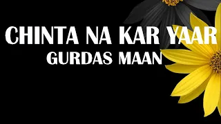 #chintanakaryaar #gurdasmaan #srgtasia #lyrics #trending CHINTA NA KAR YAAR | GURDAS MAAN