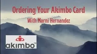 How to order your Akimbo Card