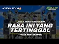 Lagu DJ RASA INI YANG TERTINGGAL || JEDAG JEDUG PARGOY(NDAKIR MUSIC)