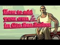 How to add your own music on gta san andreas