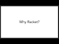 Why Racket
