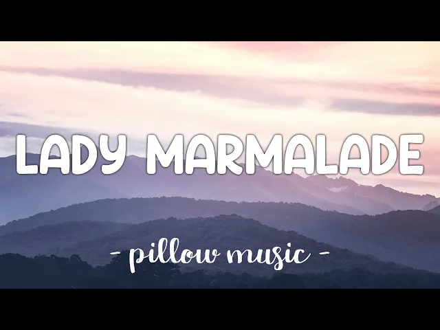 Download MP3 Lady Marmalade - Christina Aguilera (Feat. Mya, Pink, Lil' Kim, Missy Elliott) (Lyrics) 🎵