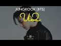 Download Lagu Jungkook BTS - U2 (cover) [Tanpa Musik]
