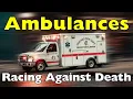 Ambulances Weren t Always This Fast Here s Why