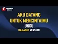 Download Lagu Ungu - Aku Datang Untuk Mencintaimu (Karaoke)