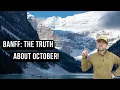 DON T Visit Banff in OCTOBER Until You WATCH THIS