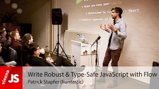 Write Robust Type-Safe JavaScript with Flow