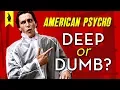 American Psycho Is It Deep or Dumb - Wisecrack Edition