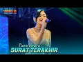 Download Lagu SURAT TERAKHIR - TIARA AMORA - ADELLA LIVE BATU MALANG