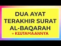 Lagu DUA AYAT TERAKHIR SURAT AL-BAQARAH: LA YUKALLIFULLAHU NAFSAN ILLA WUS’AHA (LATIN \u0026 ARTINYA)