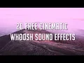 Lagu 20 Free Cinematic \u0026 Transition Whoosh Sound Effects