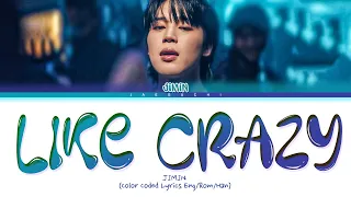 JIMIN Like Crazy Lyrics 지민 Like Crazy 가사 Color Coded Lyrics 
