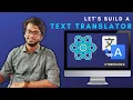 Let s Build a Text Translator Application using React