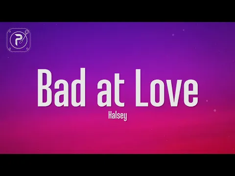 Download MP3 Halsey - Bad at Love (Lyrics)