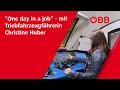 „One day in a job“ mit Triebfahrzeugführerin Christine Huber