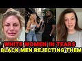 White Woman Break Down In Tears After Discovering Many BLACK Men Aren t Interested in Dating Them