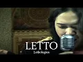 Download Lagu Letto - Lethologica (Remastered Audio)