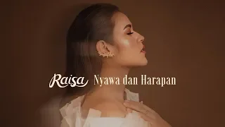 Download Raisa - Nyawa dan Harapan (Official Music Video) MP3